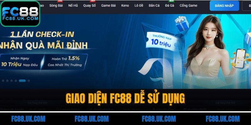 Giao diện FC88 dễ sử dụng